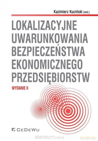 Lokalizacyjne uwarunkowania bezpieczeństwa [KSIĄŻKA]