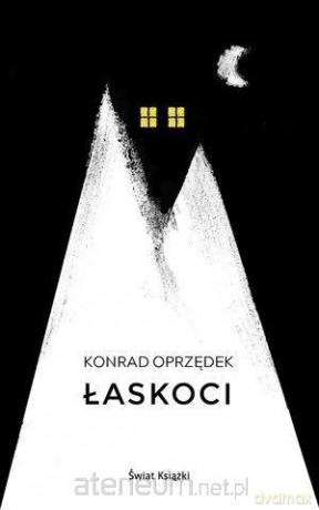 Łaskoci - Konrad Oprzędek [KSIĄŻKA]