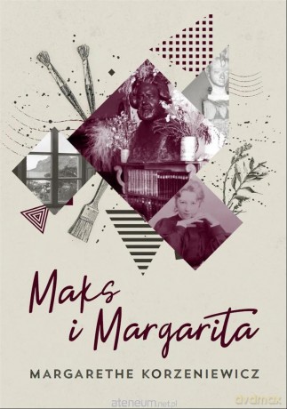 Maks i Margarita - Margarethe Korzeniewicz [KSIĄŻKA]