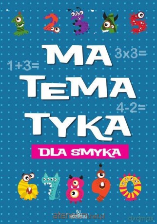Matematyka dla smyka - Małgorzata Szewczyk [KSIĄŻKA]