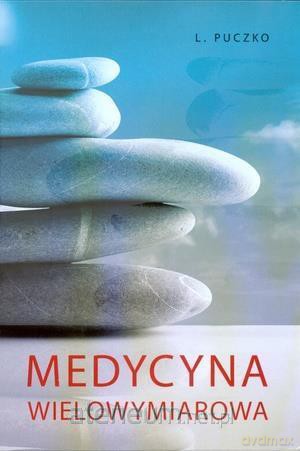 Medycyna wielowymiarowa [KSIĄŻKA]