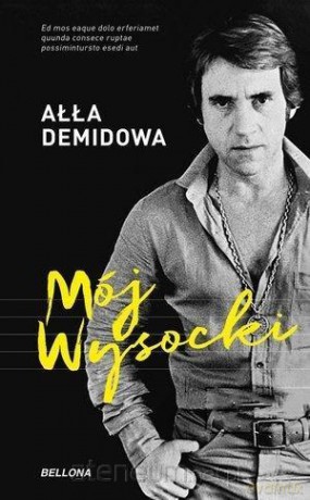 Mój Wysocki - Ałła Demidowa [KSIĄŻKA]