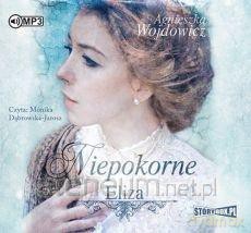 Niepokorne (Tom 1) Eliza - Agnieszka Wojdowicz [AUDIOBOOK]