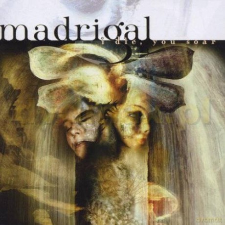 Madrigal: I Die,Your Soar [CD]