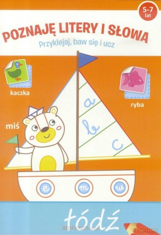 Przyklejaj, baw się i ucz -Poznaję literki i słowa [KSIĄŻKA]