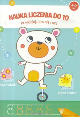 Przyklejaj, baw się i ucz - Nauka liczenia do 10 [KSIĄŻKA]
