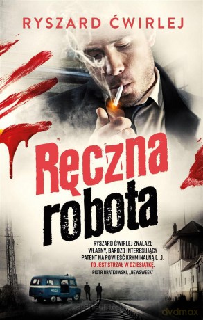 Ręczna robota (pocket) - Ryszard Ćwirlej [KSIĄŻKA]