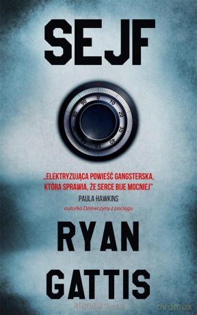 Sejf - Ryan Gattis, Robert Sudół, Jakub Sudół [KSIĄŻKA]
