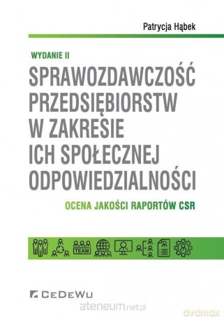 Sprawozdawczość przedsiębiorstw w zakresie... - Patrycja Hąbek [KSIĄŻKA]