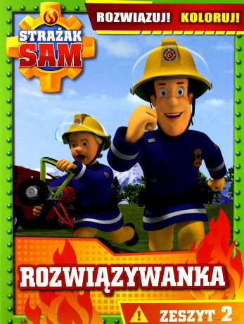 Strażak Sam Rozwiązywanka Rozwiązuj! Koloruj! Zeszyt 2 [KSIĄŻKA]