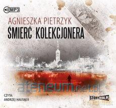 Śmierć kolekcjonera - Agnieszka Pietrzyk [AUDIOBOOK]