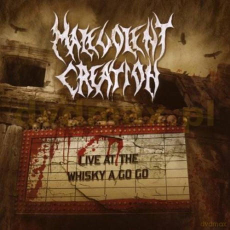 Malevolent Creation: Live At The Whisky A Go Go [CD]