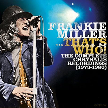 Frankie Miller: ...THAT'S Who! The Complete Chrysalis Recordings (1973 - 1980) [7CD]