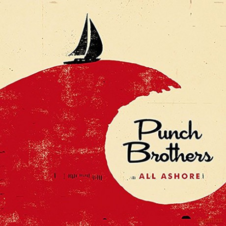 Punch Brothers: All Ashore [CD]