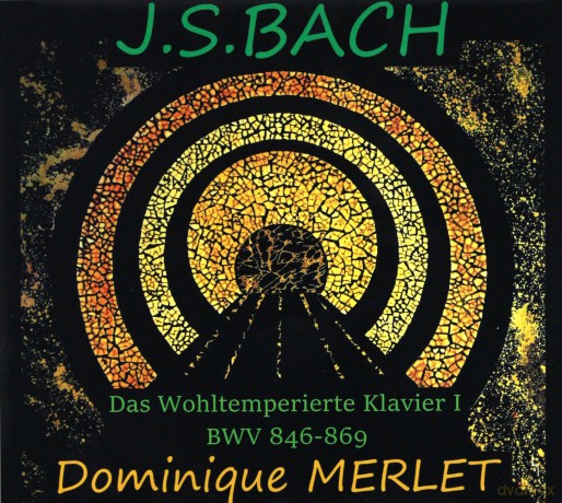 Bach: Das Wohltemperierte Klavier I Merlet (digipack) [2CD]