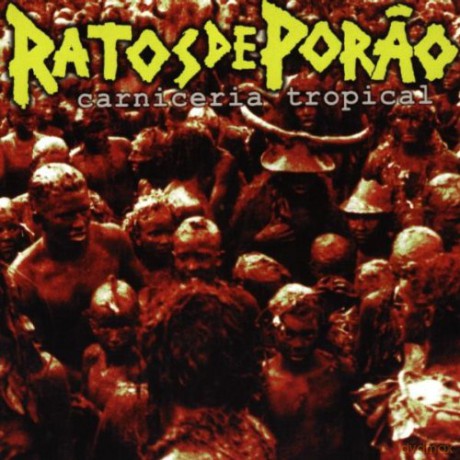 Ratos De Porao: Carniceria Tropical [CD]