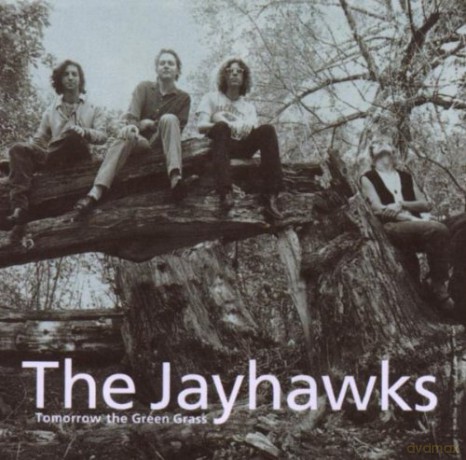 The Jayhawks: Tommorrow The Green Grass [CD]