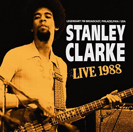 Stanley Clarke: Live 1988 [CD]