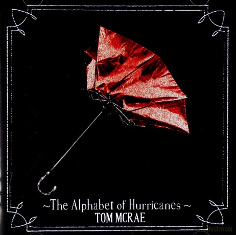 Tom Mcrae: The Alphabet Of Hurricanes [CD]