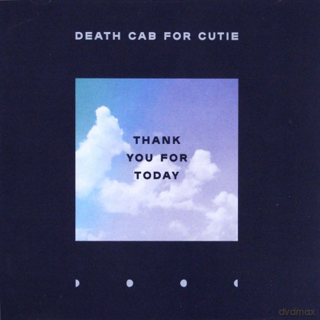 Death Cab For Cutie: Thank You For Today [CD]