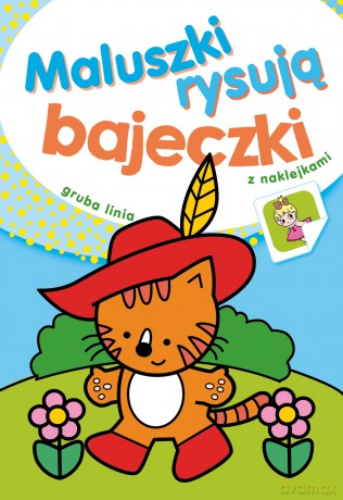 Bajeczki. Maluszki rysują [KSIĄŻKA]