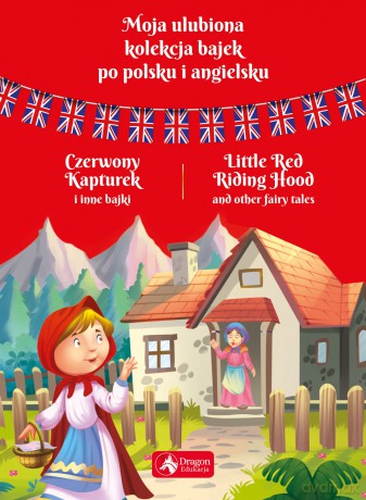 Czerwony kapturek i inne bajki [KSIĄŻKA]