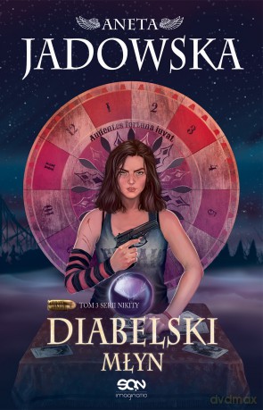 Diabelski młyn. Nikita (Tom 3) [KSIĄŻKA]