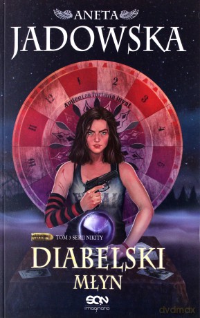 Diabelski młyn. Nikita (Tom 3) [KSIĄŻKA]