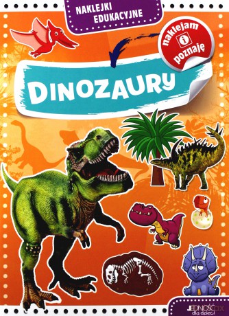 Dinozaury. Naklejki edukacyjne [KSIĄŻKA]