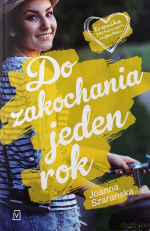 Do zakochania jeden rok [KSIĄŻKA]