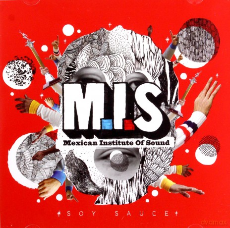 Mexican Institute Of Sound: Soy Sauce [CD]
