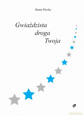 Gwiaździsta droga Twoja [KSIĄŻKA]