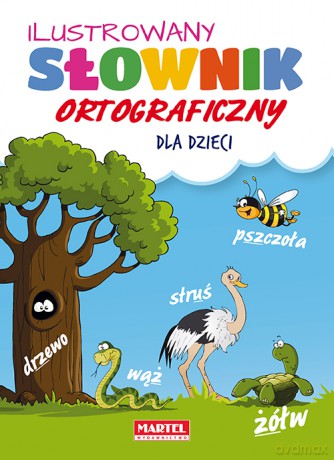 Ilustrowany słownik ortograficzny dla dzieci [KSIĄŻKA]