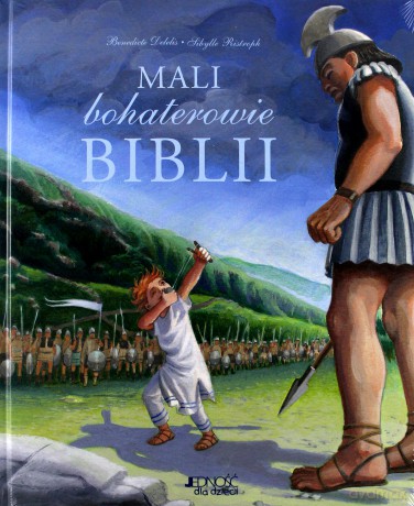 Mali bohaterowie Biblii [KSIĄŻKA]