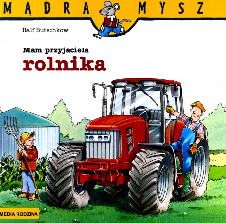 Mam przyjaciela rolnika. Mądra mysz [KSIĄŻKA]