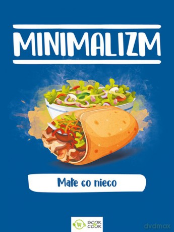 Minimalizm. Małe co nieco [KSIĄŻKA]