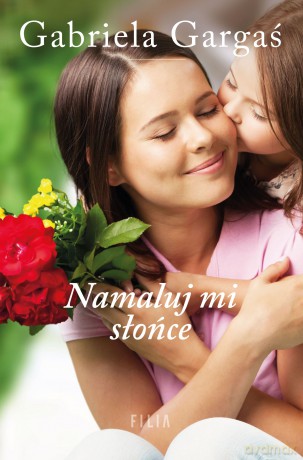 Namaluj mi słońce [KSIĄŻKA]