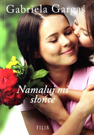 Namaluj mi słońce [KSIĄŻKA]