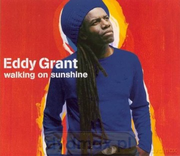 Eddy Grant: Walking on sunshine (single)