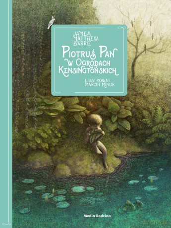 Piotruś Pan w ogrodach Kensingtońskich [KSIĄŻKA]