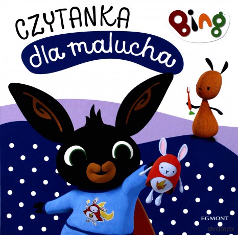 Pora spać. Bing. Czytanka dla malucha [KSIĄŻKA]