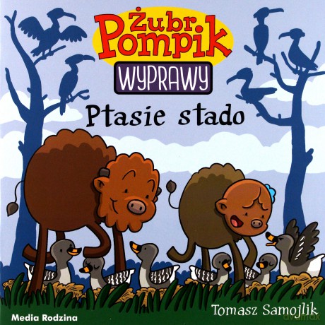 Ptasie stado. Żubr Pompik [KSIĄŻKA]