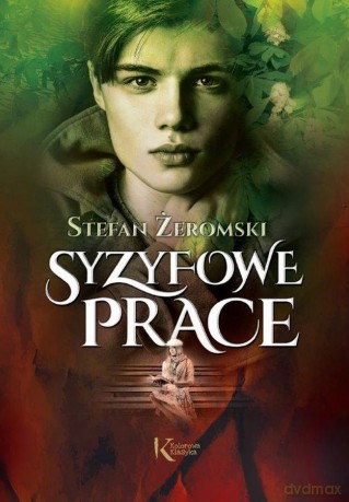 Syzyfowe prace - Stefan Żeromski [KSIĄŻKA]