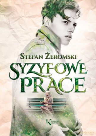 Syzyfowe prace - Stefan Żeromski [KSIĄŻKA]