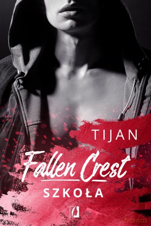 Szkoła Fallen Crest (Tom 3) [KSIĄŻKA]