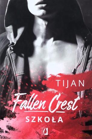 Szkoła Fallen Crest (Tom 3) [KSIĄŻKA]