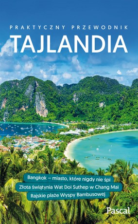 Tajlandia. Praktyczny przewodnik [KSIĄŻKA]