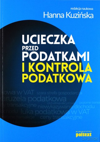 Ucieczka przed podatkami i kontrola podatkowa [KSIĄŻKA]