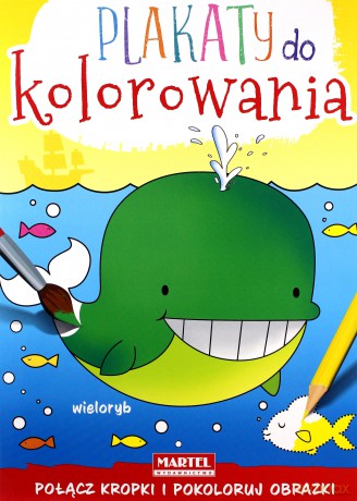 Wieloryb. Plakaty do kolorowania [KSIĄŻKA]