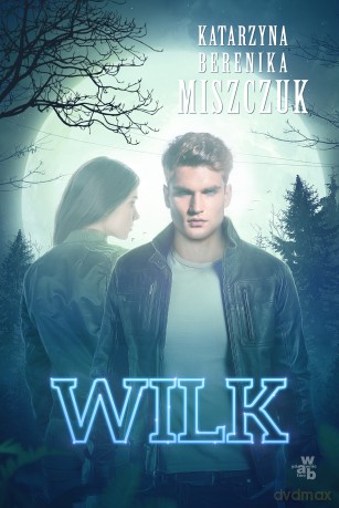 Wilk (Tom 1) [KSIĄŻKA]